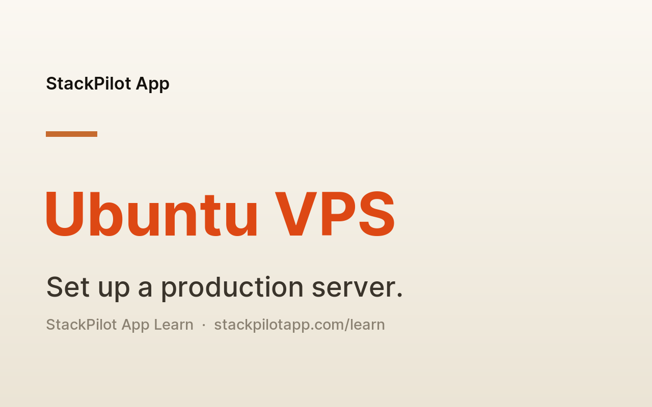 How to Set Up a Production-Ready Ubuntu VPS (Without Spending a Day in SSH)